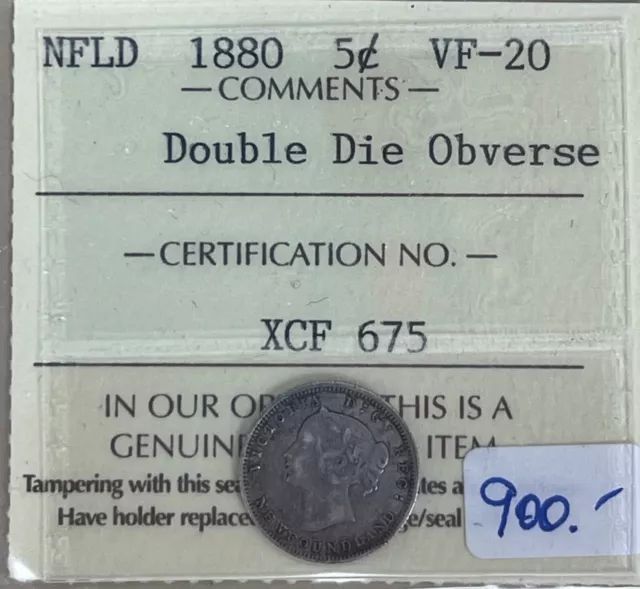 1880 Newfoundland Five Cents Double Die - ICCS VF-20 - Cert# XCF 675 - Sale