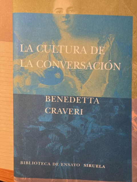 La cultura de la conversación (Biblioteca de Ensayo / Serie mayor)