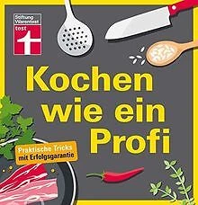 Kochen wie ein Profi: Praktische Tricks mit Erfolgs... | Buch | Zustand sehr gut