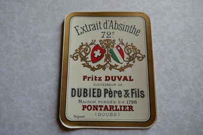 étiquette ABSINTHE 72o  FRITZ DUVAL DUBIED Père et fils  PONTARLIER 