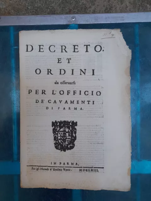 Decreto et Ordini da osservarsi per l'Officio de' Cavamenti di Parma - 1633 Decreto et Ordini da osservarsi per l'Officio de' Cavamenti di Parma - 1633