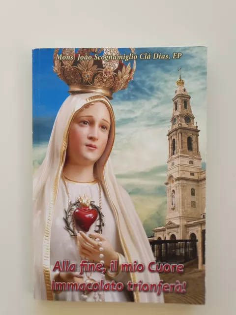 Alla Fine, Il Mio Cuore Immacolato Trionfera’! (Associazione Madonna Di Fatima)*