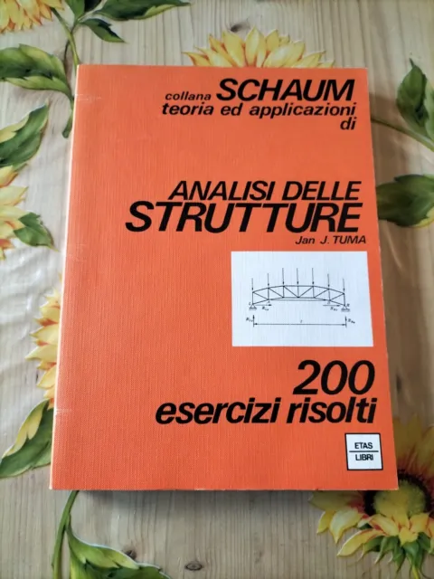 Collana Schaum Analisi Delle Strutture - Jan. J. Tuma - Ed. Etas 1976