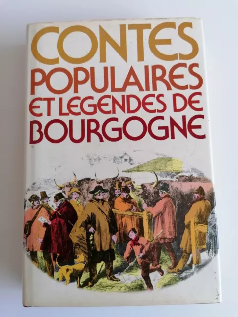 Livre CONTES POPULAIRES ET LÉGENDES DE BOURGOGNE - France Loisirs - 1978