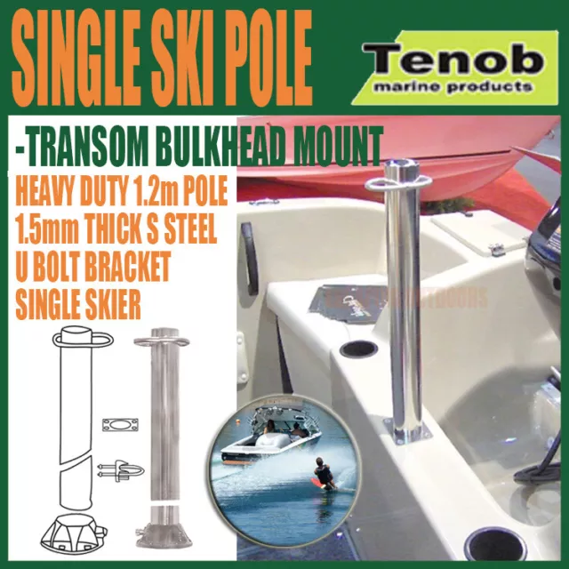 Tenob Single Water Ski Pole + U Bolt - Bulkhead Mount - Stainless Steel 1.2m