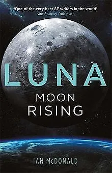 Luna: Moon Rising de McDonald, Ian | Livre | état très bon