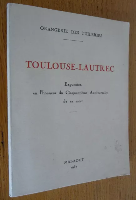 TOULOUSE-LAUTREC  Orangerie des Tuileries 1951