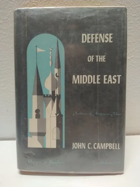 Defense of the Middle East by John Campbell Vintage 1958 HC DJ War Israel