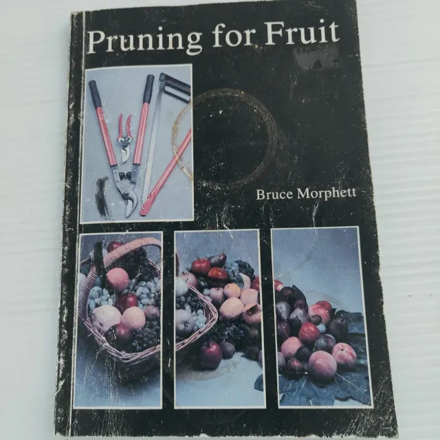 Pruning For Fruit Adelaide Botanic Gardens Handbook 4 Paperback Bruce Morphett