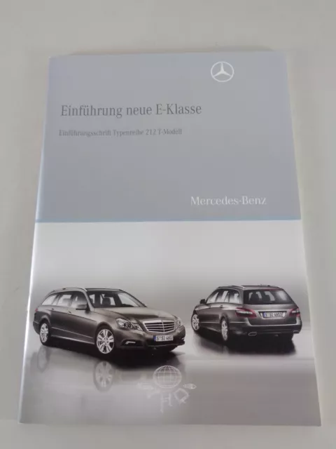 Werkstatthandbuch Einführungsschrift Mercedes E-Klasse T-Modell S 212 07/2009