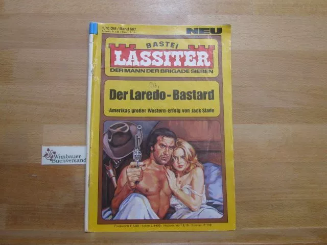 Lassiter Band 687 Der Laredo-Bastard Slade, Jack (d.i. G.F. Unger) :