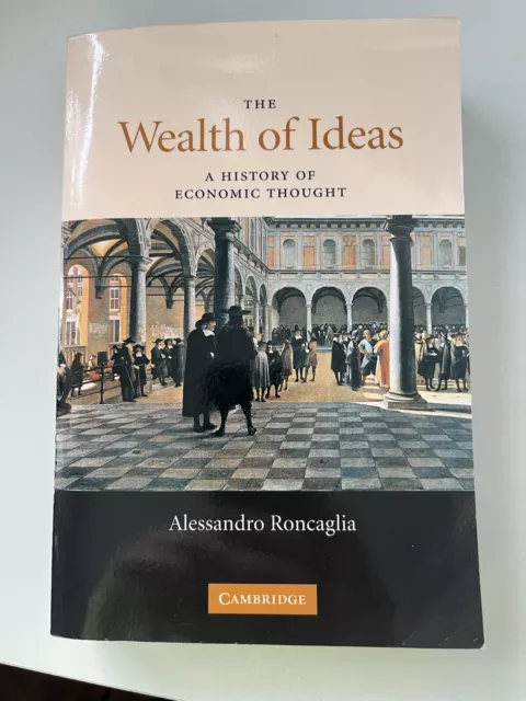 The Wealth Of Ideas history of economic thought