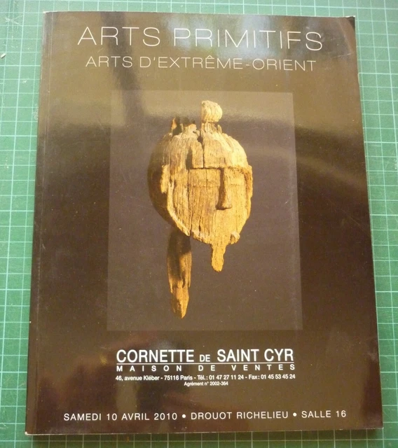 - Catalogue ARTS PRIMITIFS - Enchères Cornette de Saint Cyr 2010  Extrême Orient