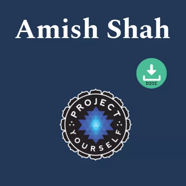 Amish Shah – Project Yourself