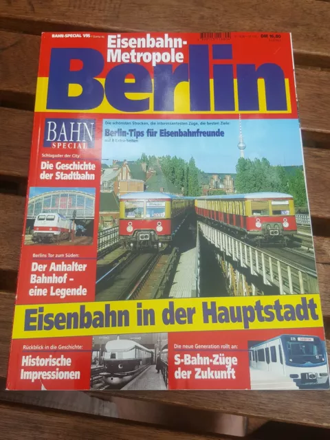 Bahn special 1/95 Eisenbahn Metropole Berlin