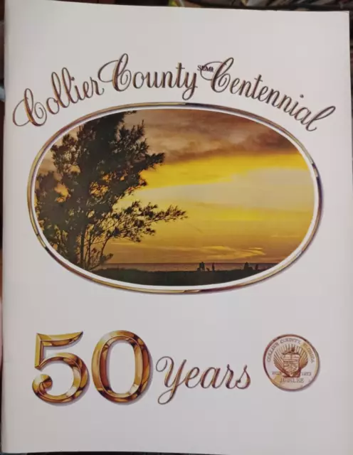 Collier County Semi Centennial 1923-1973 Florida History