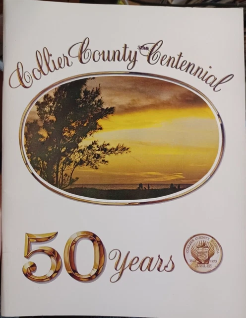 Collier County Semi Centennial 1923-1973 Florida History