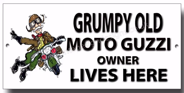 Grumpy Old Moto Guzzi Owner Lives Here Finish Metal Sign.