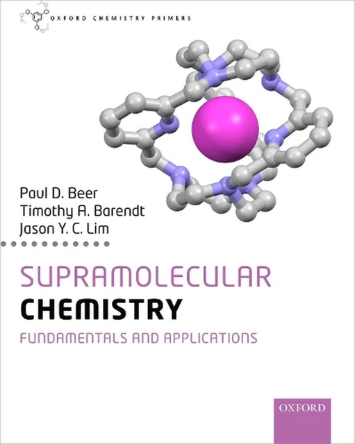 SUPRAMOLECULAR CHEMISTRY: FUNDAMENTALS and Applications by Paul Beer ...