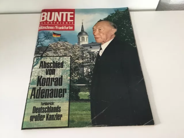 Bunte Münchner/Frankfurter Illustrierte 03.05.1967  Abschied von Konrad Adenauer