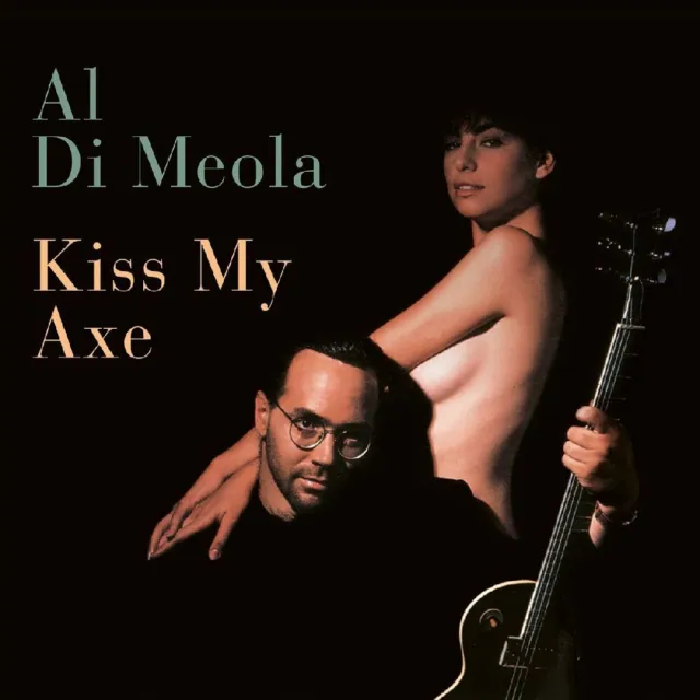 Kiss My Axe (2LP/180g/Gatefold) | Langspielplatte | von Al Di Meola