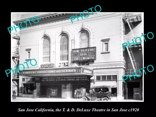 OLD LARGE HISTORIC PHOTO OF SAN JOSE CALIFORNIA THE T&D DELUXE THEATRE c1920