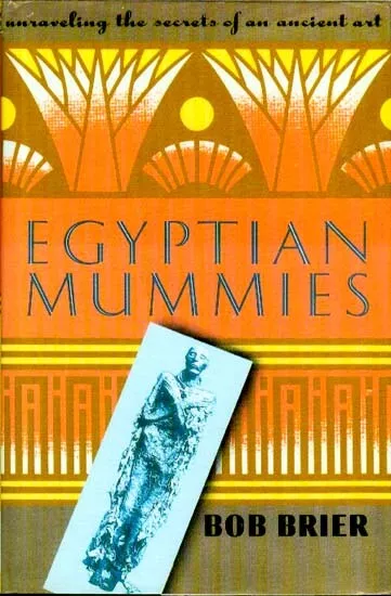 Ancien Égyptien Mummies Art Méthode Secrets Mystery Myths Rituels Cat Scans Xray