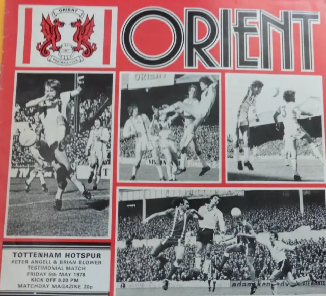  Leyton Orient V Tottenham Hotspur Spurs 5/5/1978 Blower Angell Testimonial
