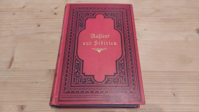 Rußland und Sibirien - 2 Bände - Hrsg. 1881, H. v. Lankenau u. L. v. d. Oelsnitz