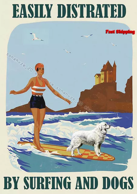 Easily Distracted By Surfing and Dog Girl Great Pyrenees Poster