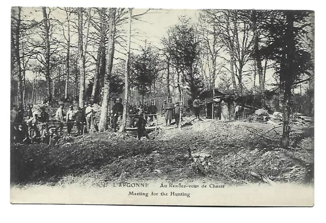 Militaire  Guerre 1914 En Argonne  Au Rendez Vous De Chasse
