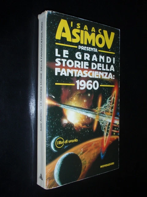 Asimov – Le Grandi Storie Della Fantascienza 1960 - I Libri Di Urania