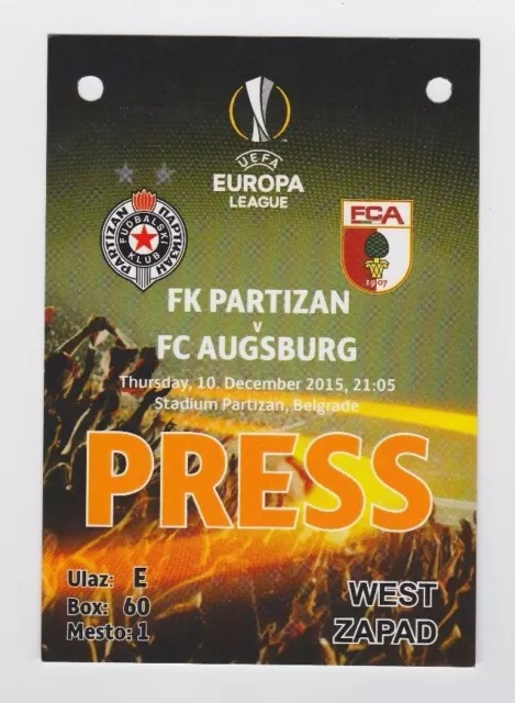 Orig.Ticket   Europa League  2015/16  PARTIZAN BELGRAD - FC AUGSBURG / PRESSE !!