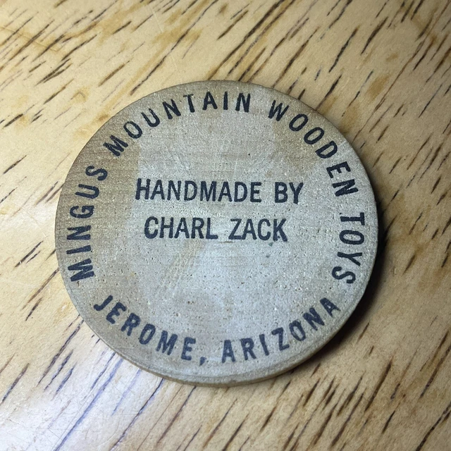 VTG WOODEN NICKELMINGUS Mountain Wooden ToysJerome, ArizonaMade By