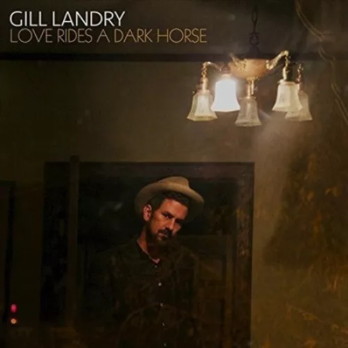 Love Rides A Dark Horse [LP][Red & Black Swirl] by Gill Landry