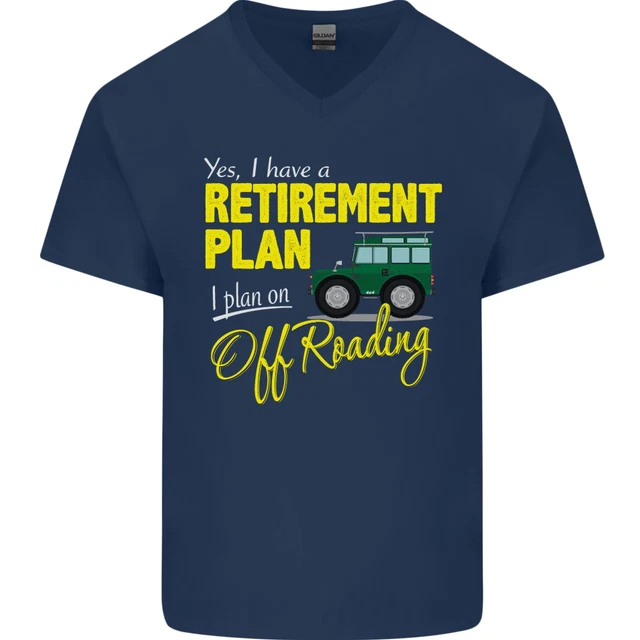 T-shirt da uomo divertente collo a V scollo a V Retirement Plan Off Roading 4X4 Road 6