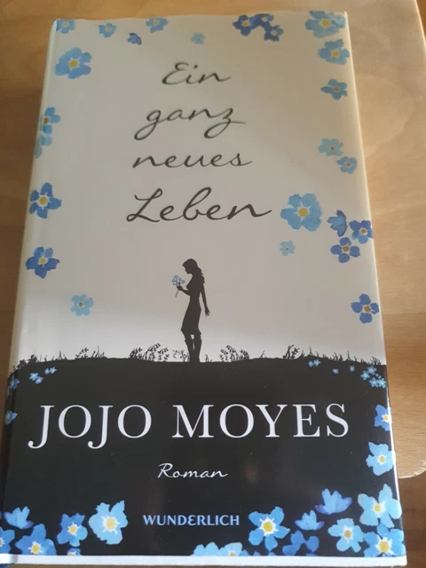 EIN GANZ NEUES Leben von Jojo Moyes (2015, Gebundene Ausgabe) EUR 1,00