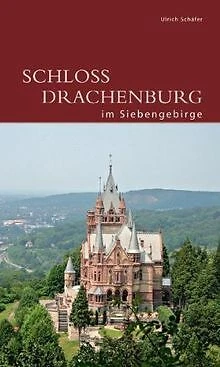 Schloss Drachenburg im Siebengebirge von Ulrich Sch... | Buch | Zustand sehr gut