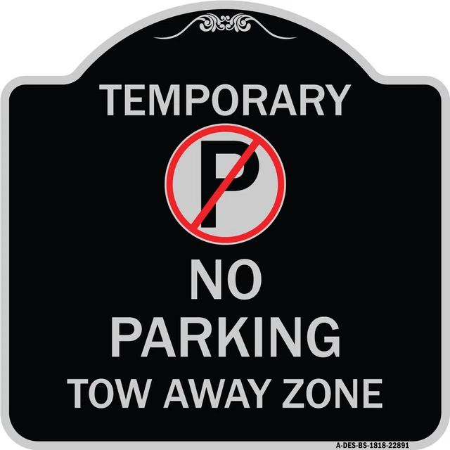 Designer Series - No Parking Tow Away Zone Heavy Gauge Aluminum