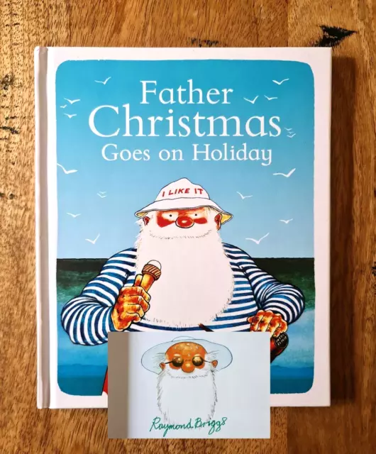 SIGNED EDITION of FATHER CHRISTMAS GOES ON HOLIDAY. RAYMOND BRIGGS (THE SNOWMAN)