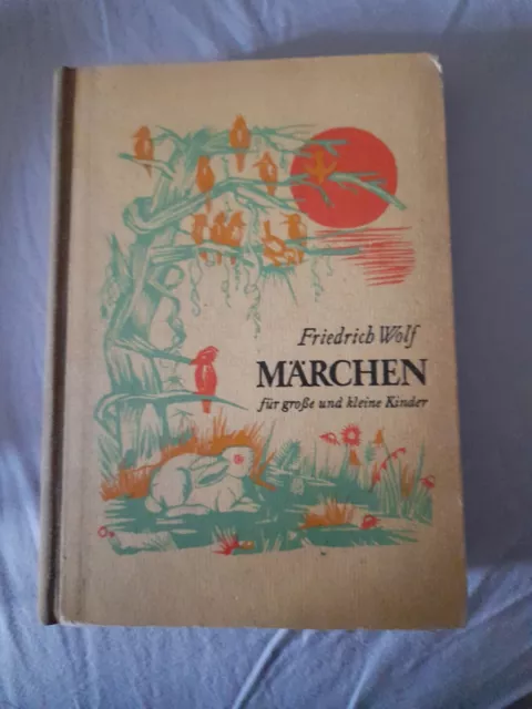 DDR Märchenbuch für große und kleine Kinder Friedrich Wolf 1957