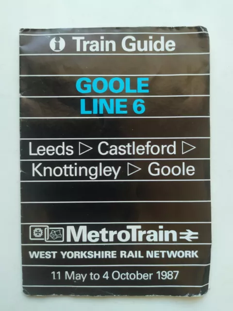 British Rail Pocket Timetable Goole Line 6 Leeds Goole May 1987 DAMAGED