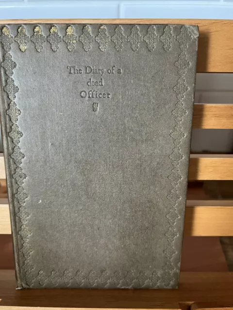 RARE FIRST WORLD WAR DIARY/MEMOIR The Diary of a Dead Officer [1918]