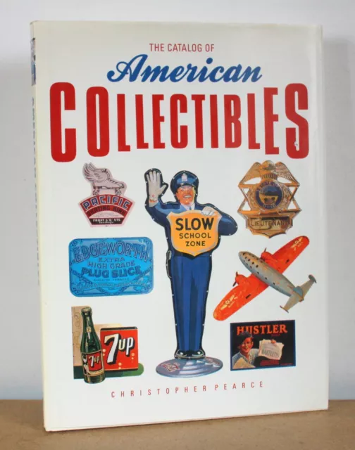 The catalog of american collectibles Christopher Pearce 1990 Mallard Press