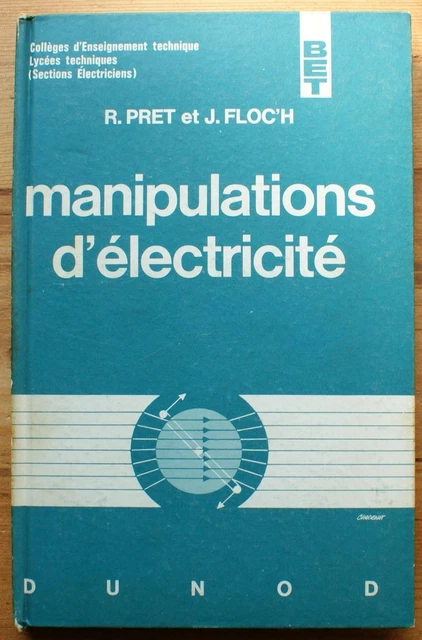 008698 - Manipulations d'électricité (R. Prêt, J. Floc'h) [electricite]