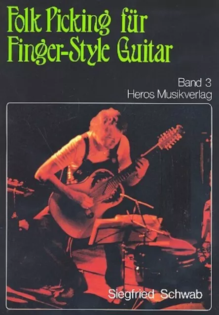 Folk-Picking Band 3: für Fingerstyle-Guitar | Siegfried Schwab