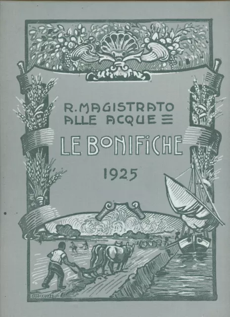 FUTURISMO regio MAGISTRATO ALLE ACQUE 1925 LE BONIFICHE ROVIGO PADOVA VENEZIA