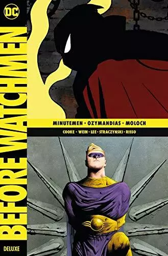 Before Watchmen Deluxe: Bd. 1: Minutemen / Ozym, Cooke, Wein, Lee, Strac HB*.