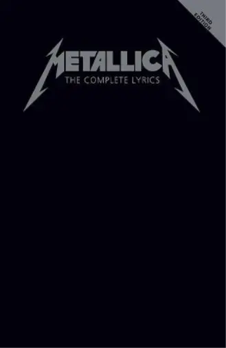 Metallica - The Complete Lyrics - 3rd Edition (Poche)