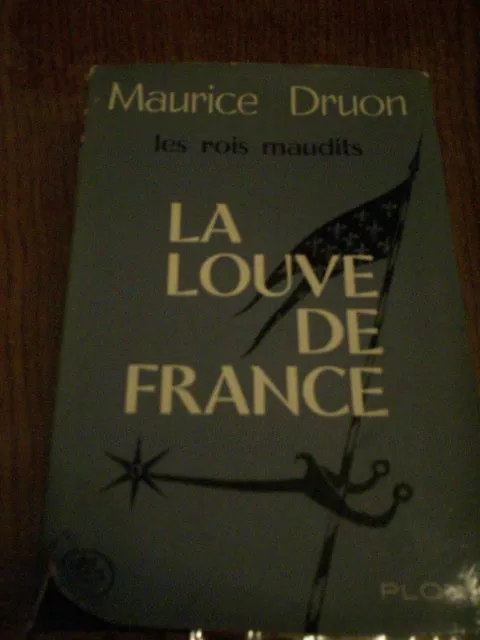 LES ROIS MAUDITS - LA LOUVE DE FRANCE - Maurice Druon -